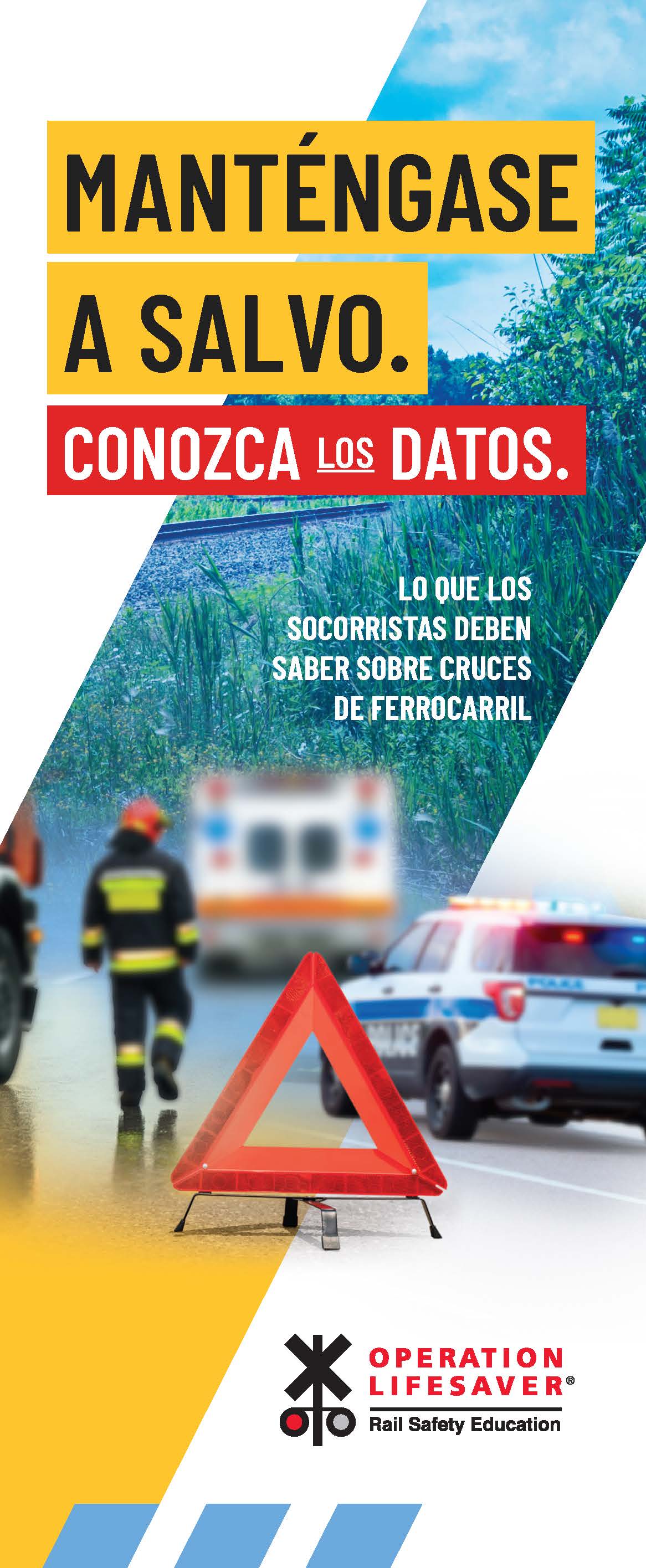 First Responders: Stay Safe. Know the Facts. Spanish