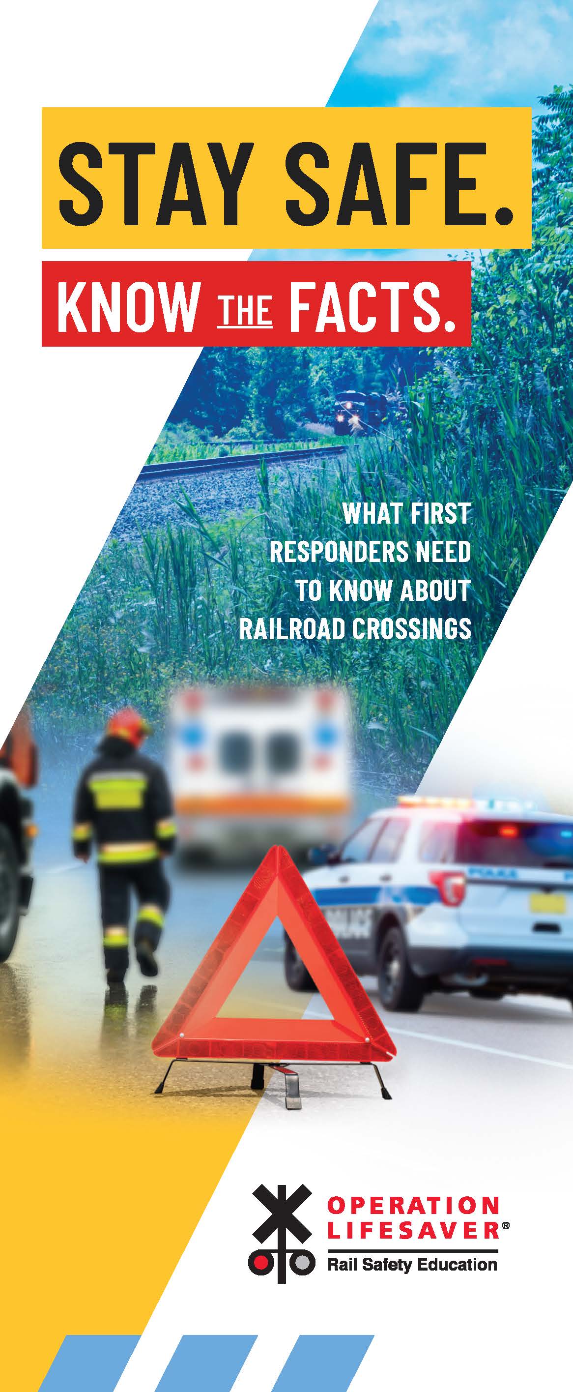First Responders: Stay Safe. Know the Facts.